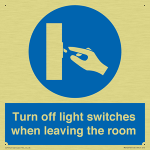 Turn off light switches when leaving the room